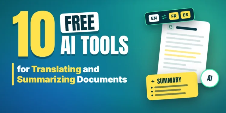 10 Free AI Tools for Translating and Summarizing Documents in 2026