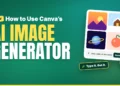 How to Use Canva’s New AI Image Generator