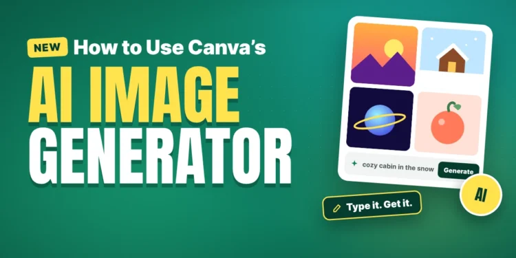 How to Use Canva’s New AI Image Generator